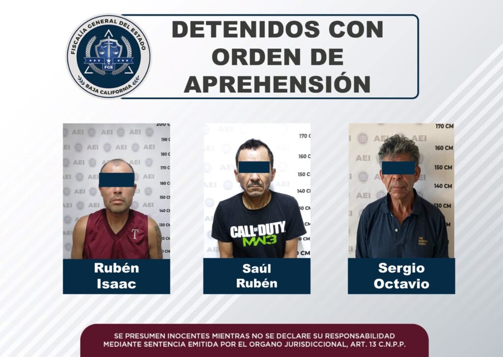 Capturan a tres sujetos con órdenes de aprehensión en Ensenada ...