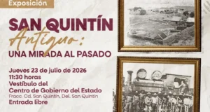 Invita Secretaría de Cultura a la exposición «Una Mirada al Pasado» en San Quintín